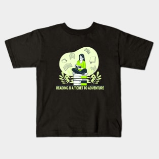 reading is a ticket to adventure Kids T-Shirt